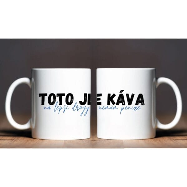 KH5-23 DR Hrnek - Toto je káva 330ml