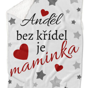 Deka Anděl bez křídel je maminka (Podšití beránkem: ANO)