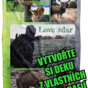 Deka z vlastních fotografií a textů Fleece 140x200cm/360g pro myslivce