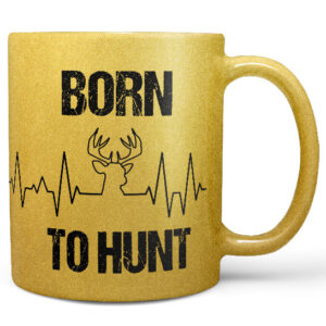 Hrnek Born to hunt (zlatý) (Náplň hrníčku: Žádná)