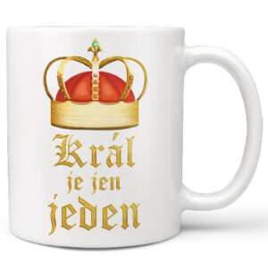 Hrnek Král je jen jeden (Náplň hrníčku: Žádná)