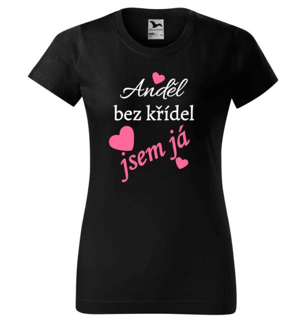 Tričko Anděl bez křídel jsem já (Velikost: XS