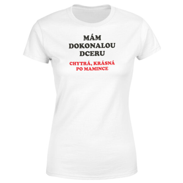 Tričko Dokonalá po mamince (Velikost: M