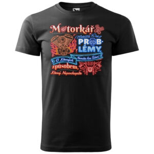 Tričko Motorkář – problémy (pánské) (Velikost: 5XL)