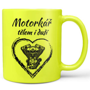 FLUO Hrnek Motorkář tělem i duší (Náplň hrníčku: Žádná)