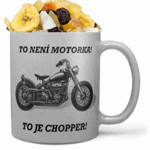 Hrnek To je Chopper - stříbrný (Náplň hrníčku: Tropická směs)
